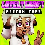 Lovely Craft Piston Trap Apk